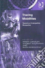 Tracing Mobilities