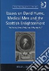 Essays on David Hume, Medical Men and the Scottish Enlightenment libro str