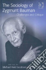 The Sociology of Zygmunt Bauman