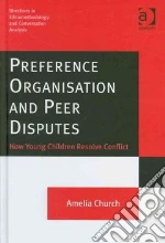 Preference Organisation and Peer Disputes