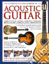The Complete Illustrated Book of the Acoustic Guitar libro str