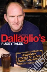Dallaglio's Rugby Tales