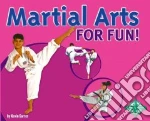 Martial Arts for Fun!