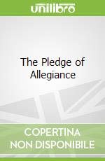 The Pledge of Allegiance