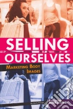 Selling Ourselves