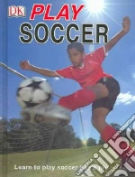 Play Soccer