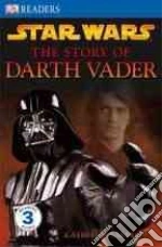 The Story of Darth Vader