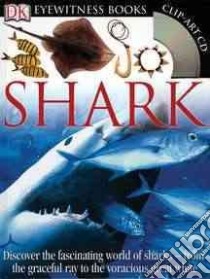 Eyewitness Shark libro in lingua di MacQuitty Miranda