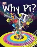 Why Pi?
