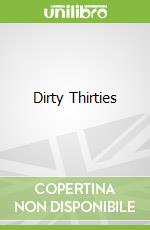 Dirty Thirties