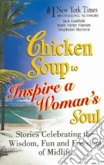 Chicken Soup to Inspire a Woman's Soul