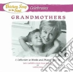 Chicken Soup for the Soul Celebrates Grandmothers