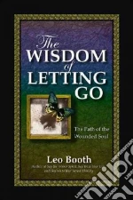 The Wisdom of Letting Go