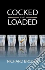 Cocked and Loaded