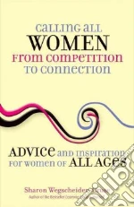 Calling All Women from Competition to Connection