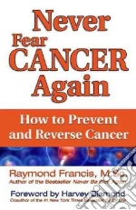 Never Fear Cancer Again