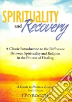 Spirituality and Recovery