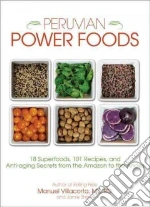 Peruvian Power Foods
