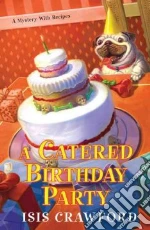 A Catered Birthday Party