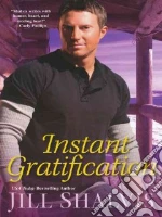 Instant Gratification