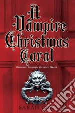 A Vampire Christmas Carol libro str