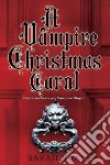 A Vampire Christmas Carol libro str