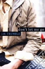 Don't Let Me Go libro str