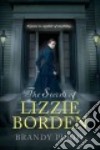 The Secrets of Lizzie Borden libro str