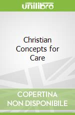 Christian Concepts for Care