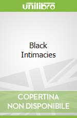 Black Intimacies