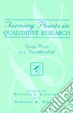 Turning Points in Qualitative Research