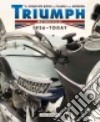 The Complete Book of Classic and Modern Triumph Motorcycles 1937-today libro str