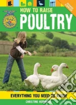 How to Raise Poultry