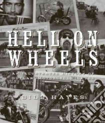 Hell on Wheels libro in lingua di Hayes Bill, Peterson Kim (FRW)