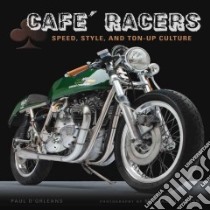 Café Racers libro in lingua di Lichter Michael, D'orleans Paul