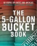 5-Gallon Bucket Book
