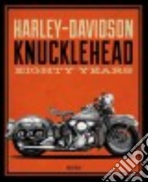 Harley-davidson Knucklehead libro in lingua di Field Greg