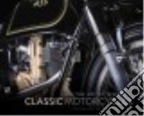 Classic Motorcycles libro in lingua di Hahn Pat, Loeser Tom (PHT)