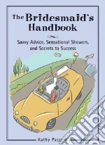 The Bridesmaid's Handbook