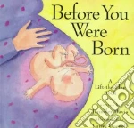 Before You Were Born