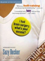 I Had Brain Surgery, What's Your Excuse?