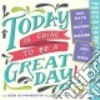 Today Is Going to Be a Great Day! 2017 Calendar libro str