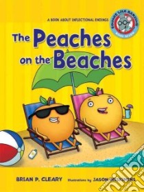 The Peaches on the Beaches libro in lingua di Cleary Brian P., Miskimins Jason (ILT)