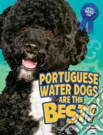 Portuguese Water Dogs Are the Best!