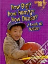 How Big? How Heavy? How Dense? libro str