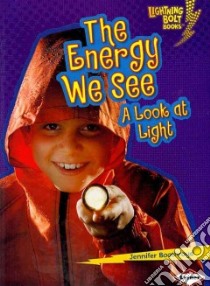 The Energy We See libro in lingua di Boothroyd Jennifer