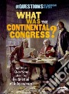 What Was the Continental Congress? libro str