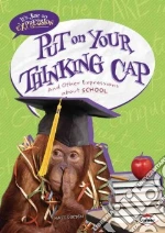 Put on Your Thinking Cap