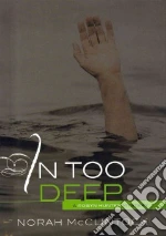 In Too Deep