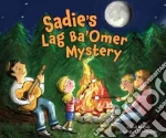 Sadie's Lag Ba'omer Mystery